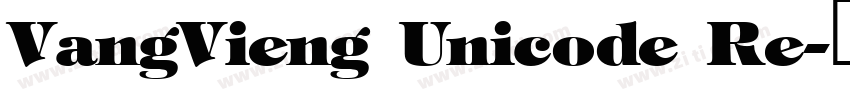VangVieng Unicode Re字体转换